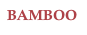BAMBOO