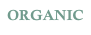 ORGANIC