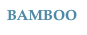 BAMBOO