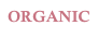 ORGANIC